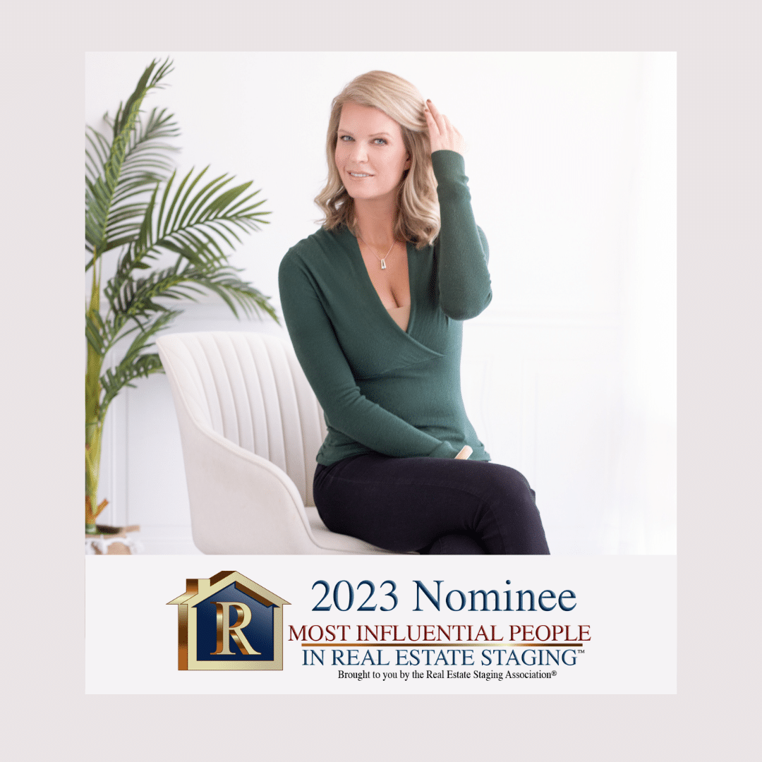 Home stager who has been nominated to win most influential people in real estate staging award